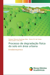 Processo de degradação física do solo em área urbana