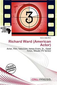 Richard Ward (American Actor)
