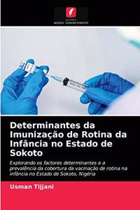 Determinantes da Imunização de Rotina da Infância no Estado de Sokoto