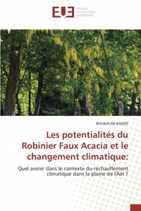 Les potentialités du Robinier Faux Acacia et le changement climatique
