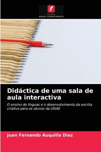 Didáctica de uma sala de aula interactiva