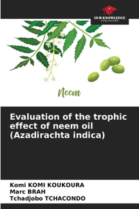 Evaluation of the trophic effect of neem oil (Azadirachta indica)
