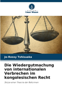 Wiedergutmachung von internationalen Verbrechen im kongolesischen Recht