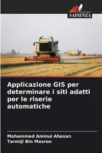 Applicazione GIS per determinare i siti adatti per le riserie automatiche