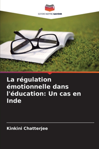 La régulation émotionnelle dans l'éducation