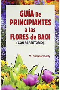 Guía de Principiantes a Las Flores de Bach