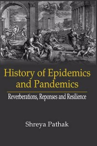 History of Epidemics and Pandemics: