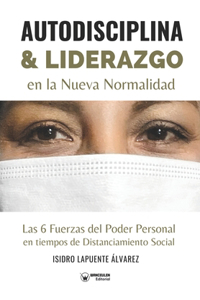 Autodisciplina y liderazgo en la nueva normalidad