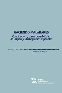 Haciendo malabares. Conciliacion y corresponsabilidad de las parejas trabajadoras espanolas