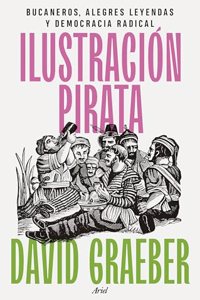 Ilustracion pirata: Bucaneros, alegres leyendas y democracia radical
