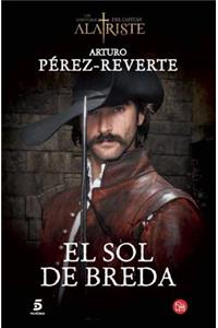 El Sol de Breda / The Sun Over Breda (Captain Alatriste Series, Book 3)