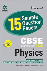 CBSE 15 Sample Question Paper - PHYSICS for Class 12th