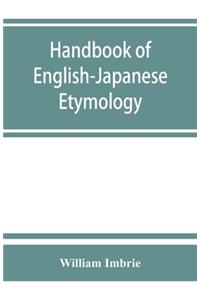 Handbook of English-Japanese etymology