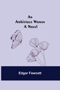 Ambitious Woman