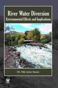 River Water Diversion : Environmental Effects and Implications