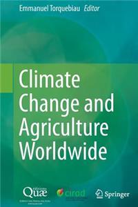 Climate Change and Agriculture Worldwide