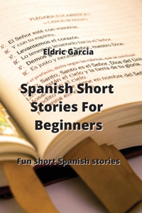 Spanish Short Stories For Beginners