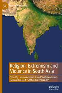 Religion, Extremism and Violence in South Asia