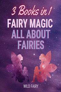 Fairy Magic - All About Fairies