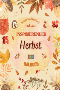 Inspirierender Herbst Malbuch Atemberaubende herbstliche Elemente, verwoben in wunderschönen kreativen Mustern