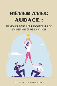 Rêver avec Audace