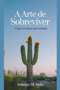 A Arte de Sobreviver