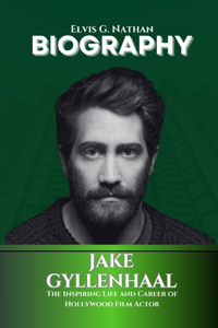 Jake Gyllenhaal Biography
