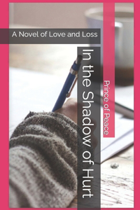 In the Shadow of Hurt