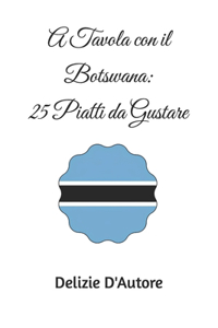 A Tavola con il Botswana