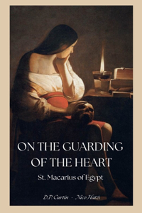 On the Guarding of the Heart