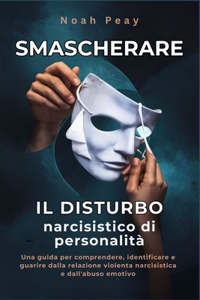 Smascherare il disturbo narcisistico di personalità