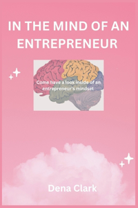 In the Mind of an Entrepreneur