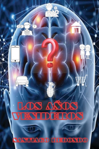 Los Años Venideros