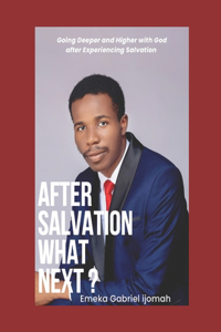 After Salvation, What Next ?