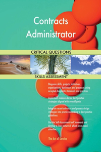 Contracts Administrator Critical Questions Skills Assessment