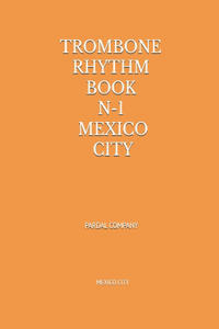 Trombone Rhythm Book N-1