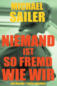 Niemand ist so fremd wie wir