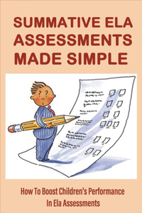 Summative Ela Assessments Made Simple
