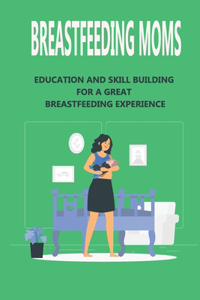 Breastfeeding Moms