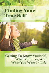 Finding Your True Self