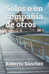 Solos o en compañía de otros