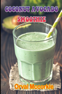Coconut Avocado Smoothie