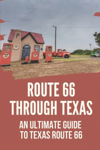 Route 66 Through Texas