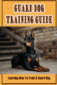 Guard Dog Training Guide