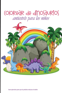 colorear de dinosaurios antiestrés para los niños