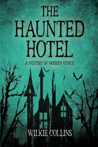 The Haunted Hotel