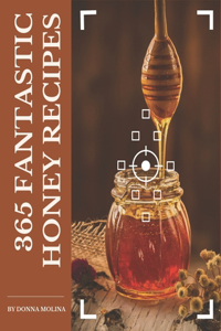 365 Fantastic Honey Recipes