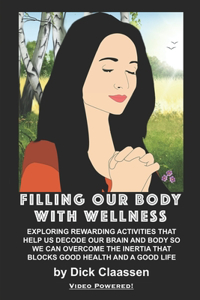 Filling Our Body with Wellness