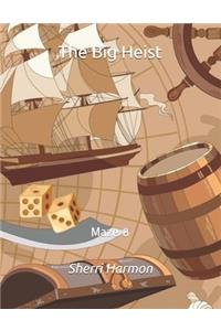 The Big Heist