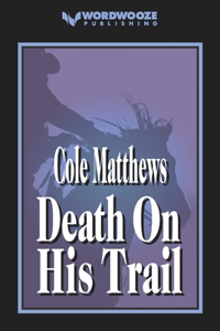 Death On His Trail